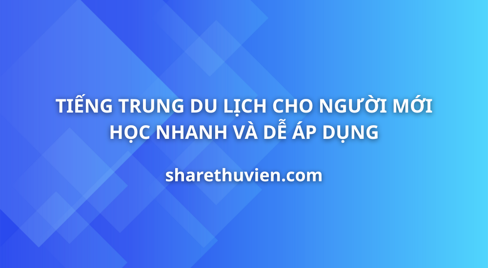 thumbnail-tieng-trung-du-lich