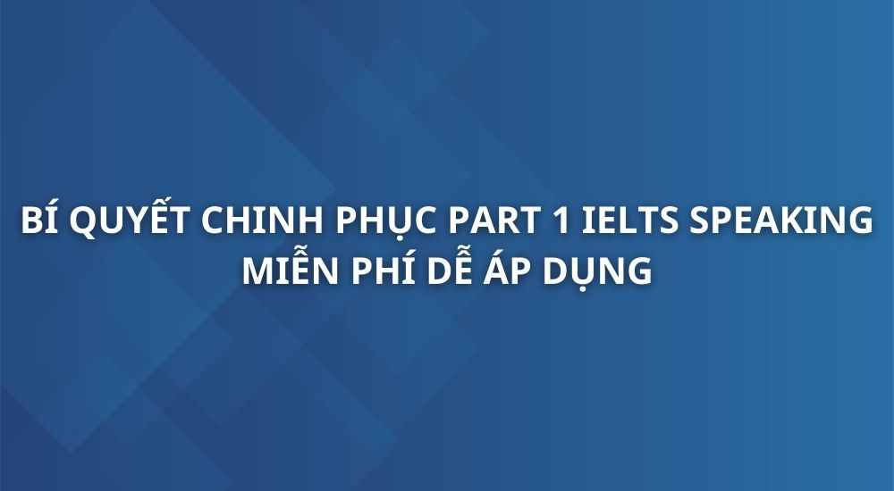 bi-quyet-chinh-phuc-part-1-phan-thi-noi-ielt