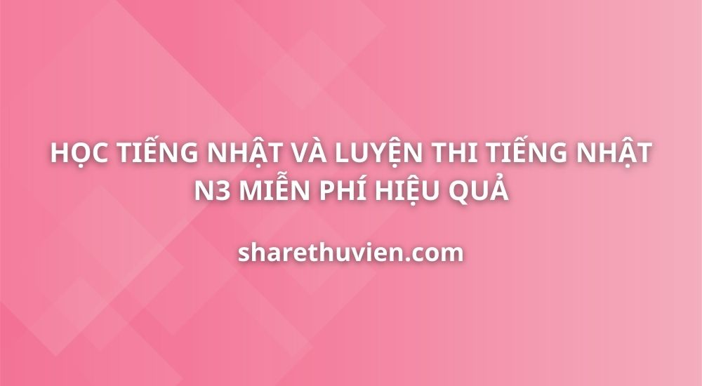 hoc-tieng-nhat-luyen-thi-tieng-nhat-n3