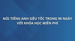 noi-tieng-anh-sieu-toc-trong-90-ngay